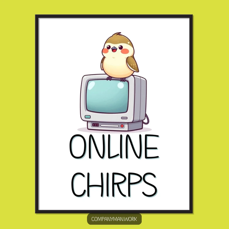 Funny Chickadee Computer Poster: Whimsical Wall Art for Bird and Tech Fans