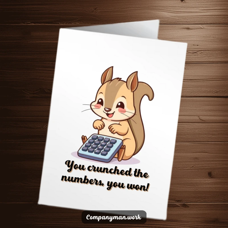 Funny Free Printable Congrats Card: Enthusiastic squirrel using a tiny calculator, great for a humorous, downloadable celebration.